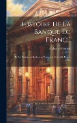 Cover-Bild zum Titel 'Histoire De La Banque De France' von 'Alphonse Courtois'