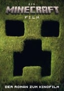 Ein Minecraft Film. Der Roman zum Kinofilm - Minecraft, Mojang AB