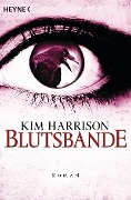 Cover-Bild zum Titel 'Blutsbande' von 'Kim Harrison'