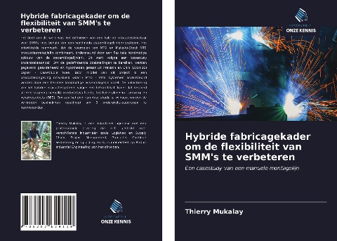 Hybride fabricagekader om de flexibiliteit van SMM's te verbeteren - Thierry Mukalay