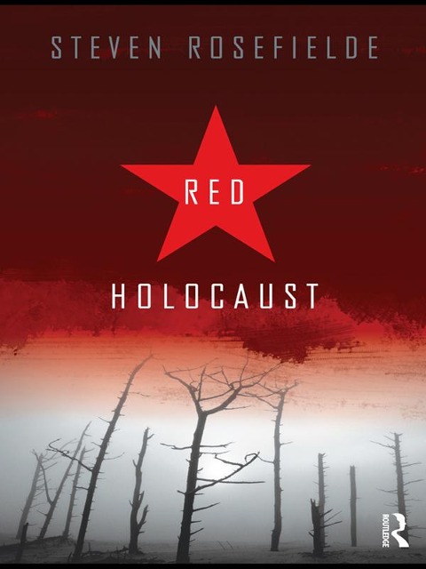 Red Holocaust - Steven Rosefielde