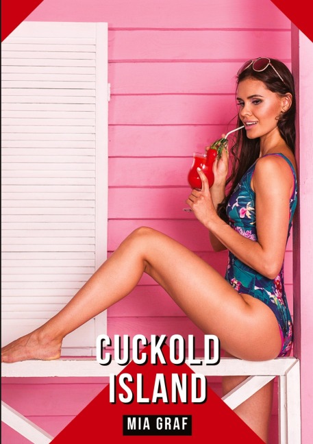Cuckold Island - Mia Graf