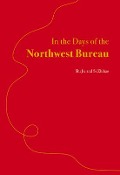 Cover-Bild zum Titel 'In the Days of the Northwest Bureau' von 'Jie Shi, Zhihao Si'