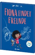 Fiona findet Freunde (Die Reihe der starken Gefühle) - Tom Percival