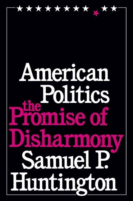 American Politics - Samuel P Huntington