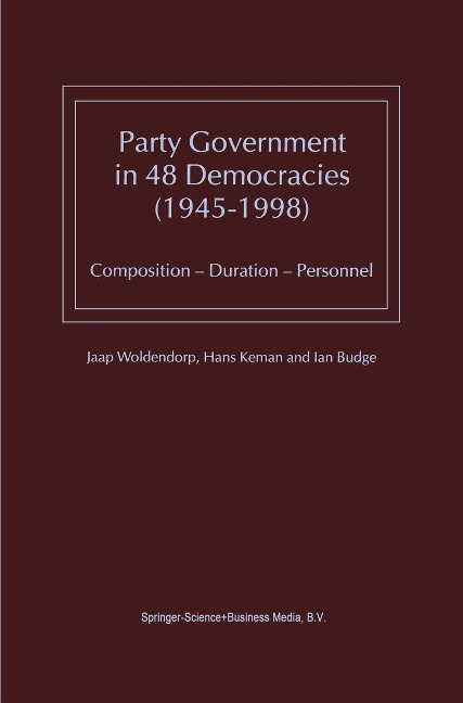 Party Government in 48 Democracies (1945-1998) - J. J. Woldendorp, I. Budge, Hans Keman