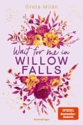 Cover-Bild zum Titel 'Willow-Falls-Reihe, Band 3 - Wait For Me in Willow Falls' von 'Greta Milán'