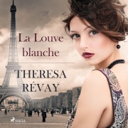 Cover-Bild zum Titel 'La Louve blanche' von 'Theresa Révay'