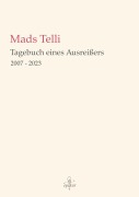 Cover-Bild zum Titel 'Tagebuch eines Ausreißers' von 'Mads Telli, Matthias Thiele'