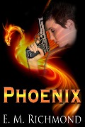 Phoenix - E. M. Richmond