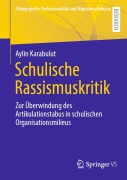 Cover-Bild zum Titel 'Schulische Rassismuskritik' von 'Aylin Karabulut'