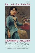 Cover-Bild zum Titel 'Crowning Anguish: Memoirs of a Persian Princess from the Harem to Modernity, 1884-1914' von 'Taj Al-Saltaneh'