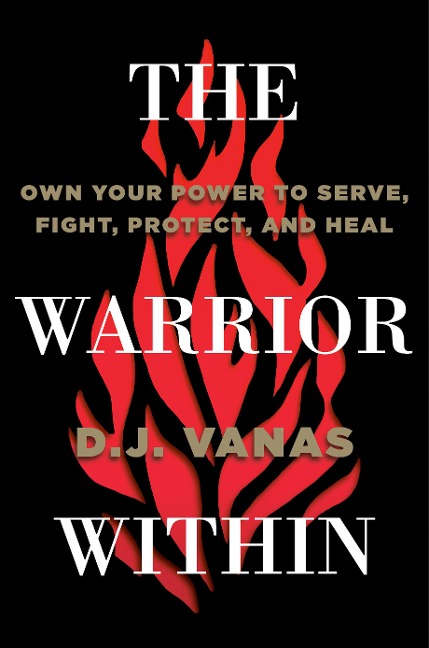 The Warrior Within - D. J. Vanas