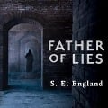 Cover-Bild zum Titel 'Father of Lies Lib/E' von 'S. E. England'
