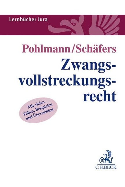 Zwangsvollstreckungsrecht - Petra Pohlmann, Dominik Schäfers