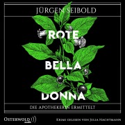 Cover-Bild zum Titel 'Rote Belladonna (Die Apothekerin ermittelt 2)' von 'Jürgen Seibold'