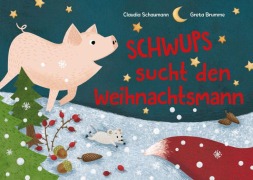 Cover-Bild zum Titel 'Schwups sucht den Weihnachtsmann' von 'Claudia Schaumann'