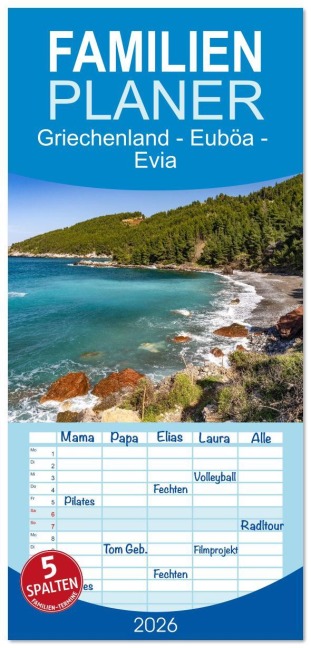 Familienplaner 2026 - Griechenland - Euböa - Evia mit 5 Spalten (Wandkalender, 21 x 45 cm) CALVENDO - Peter Schickert