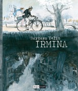 Cover-Bild zum Titel 'Irmina' von 'Barbara Yelin'