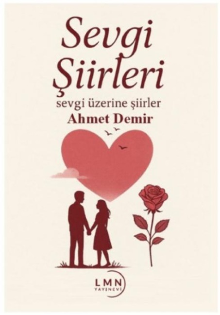 Sevgi Siirleri - Ahmet Demir