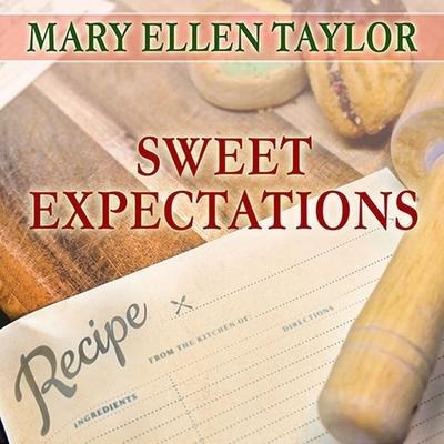 Sweet Expectations Lib/E - Mary Ellen Taylor