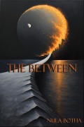 Cover-Bild zum Titel 'The Between' von 'Nula Botha'