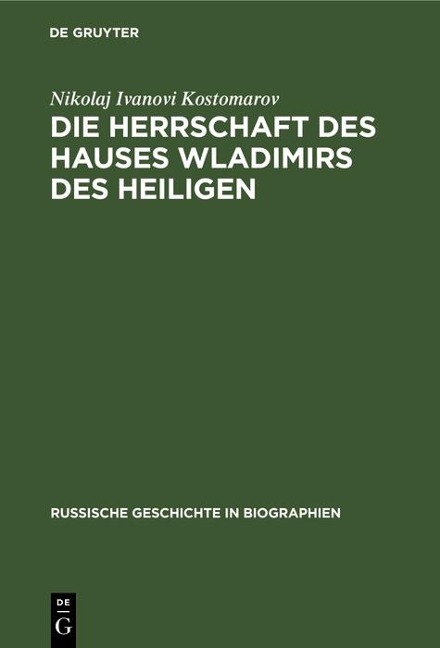 Die Herrschaft des Hauses Wladimirs des Heiligen - Nikolaj Ivanovi Kostomarov
