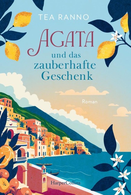 Agata und das zauberhafte Geschenk - Tea Ranno