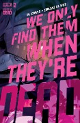 Cover-Bild zum Titel 'We Only Find Them When They're Dead #2' von 'Al Ewing'
