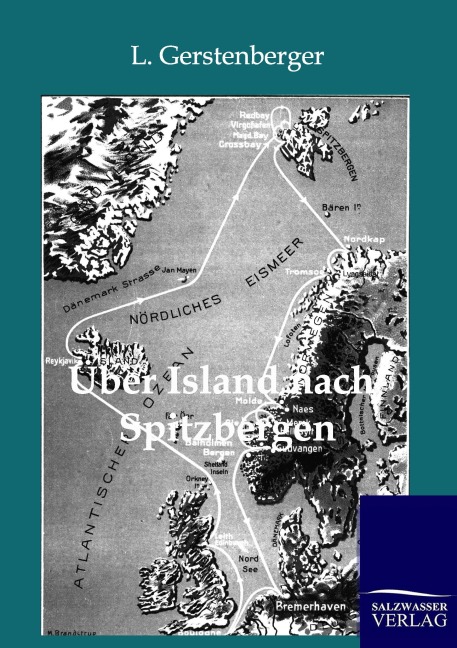 Über Island nach Spitzbergen - L. Gerstenberger