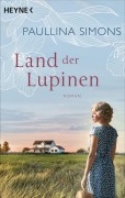 Cover-Bild zum Titel 'Land der Lupinen' von 'Paullina Simons'