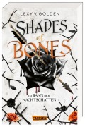 Cover-Bild zum Titel 'Shades of Bones. Im Bann der Nachtschatten (Scepter of Blood 2)' von 'Lexy v. Golden'