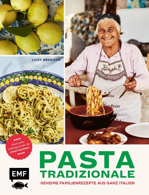 Pasta Tradizionale - Noch mehr Lieblingsrezepte der "Pasta Grannies" - Vicky Bennison