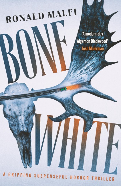 Bone White - Ronald Malfi