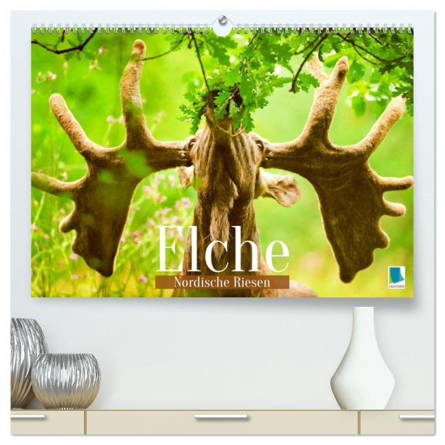 Elche: Nordische Riesen (hochwertiger Premium Wandkalender 2026 DIN A2 quer), Kunstdruck in Hochglanz - Calvendo Calvendo