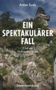 Cover-Bild zum Titel 'Ein spektakulärer Fall' von 'Anton Sudy'
