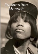 Cover-Bild zum Titel 'Faszination Mensch' von 'Christiane Scharlau'