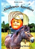 Cover-Bild zum Titel 'Abenteurer Äppelbert' von 'Marijke Lichte'