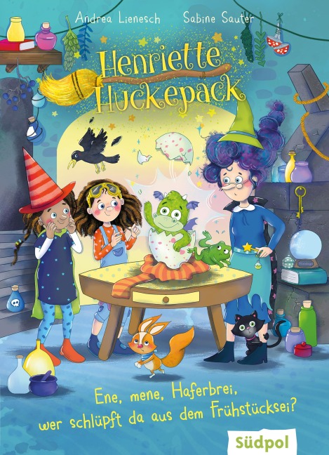 Henriette Huckepack - Ene, mene, Haferbrei, wer schlüpft da aus dem Frühstücksei? - Andrea Lienesch
