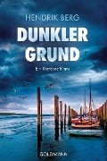Cover-Bild zum Titel 'Dunkler Grund' von 'Hendrik Berg'