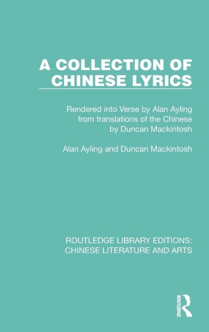 A Collection of Chinese Lyrics - Alan Ayling, Duncan Mackintosh
