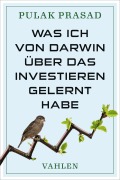 Cover-Bild zum Titel 'Was ich von Darwin über das Investieren gelernt habe' von 'Pulak Prasad'