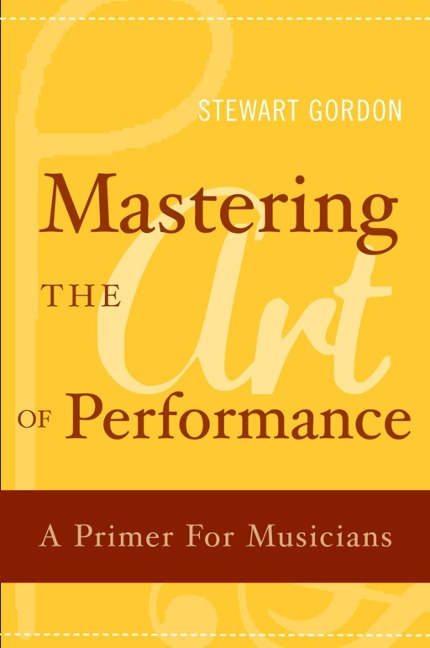 Mastering the Art of Performance - Stewart Gordon