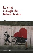 Cover-Bild zum Titel 'Le chat aveuglé du Baloutchistan' von 'Vince del Plata'