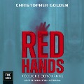 Red Hands - Tödliche Berührung - Christopher Golden