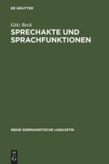 Cover-Bild zum Titel 'Sprechakte und Sprachfunktionen' von 'Götz Beck'