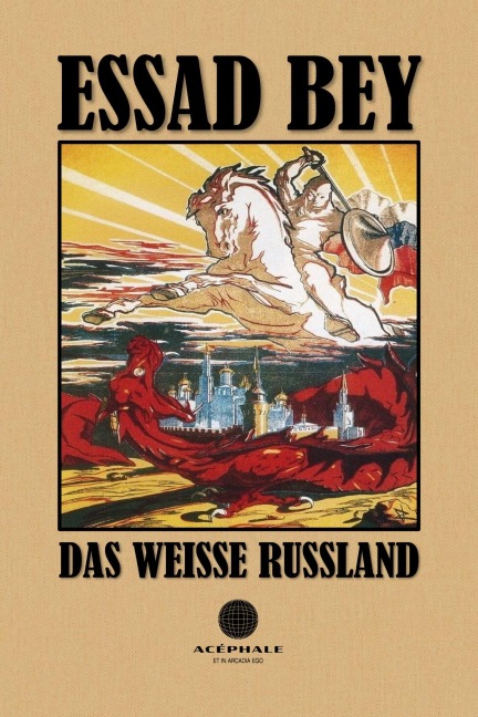 Das weiße Russland - Essad Bey