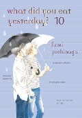 Cover-Bild zum Titel 'What Did You Eat Yesterday? 10' von 'Fumi Yoshinaga'
