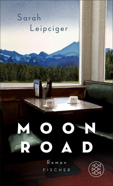 Moon Road - Sarah Leipciger