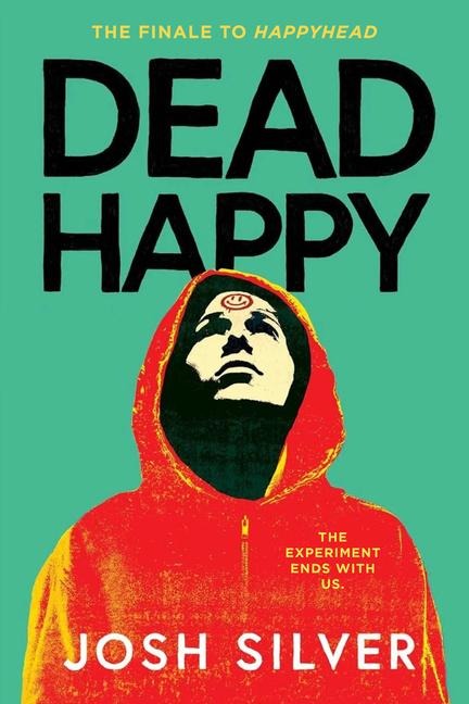 Dead Happy - Josh Silver